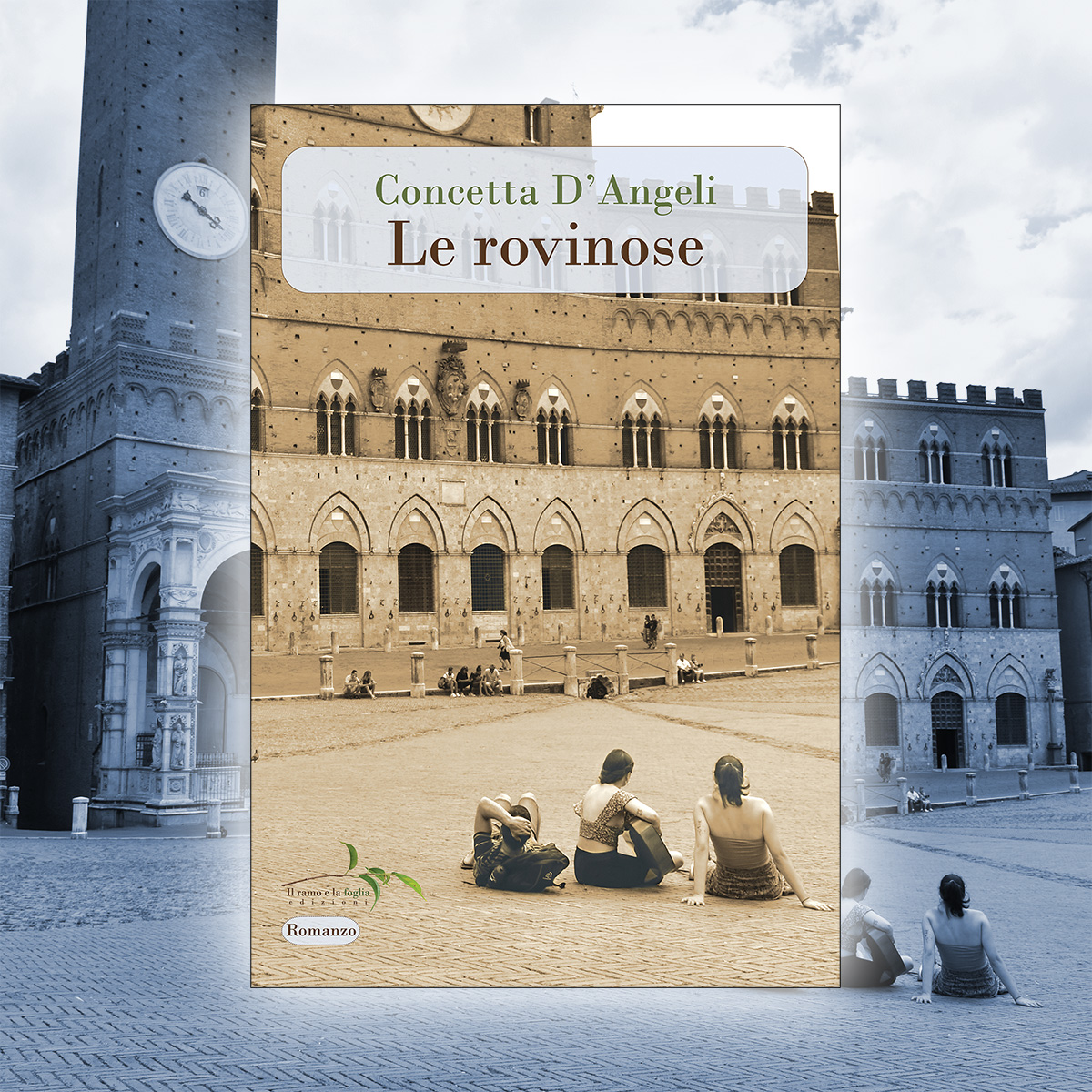 Copertina di “Le rovinose”: Piazza del Campo a Siena