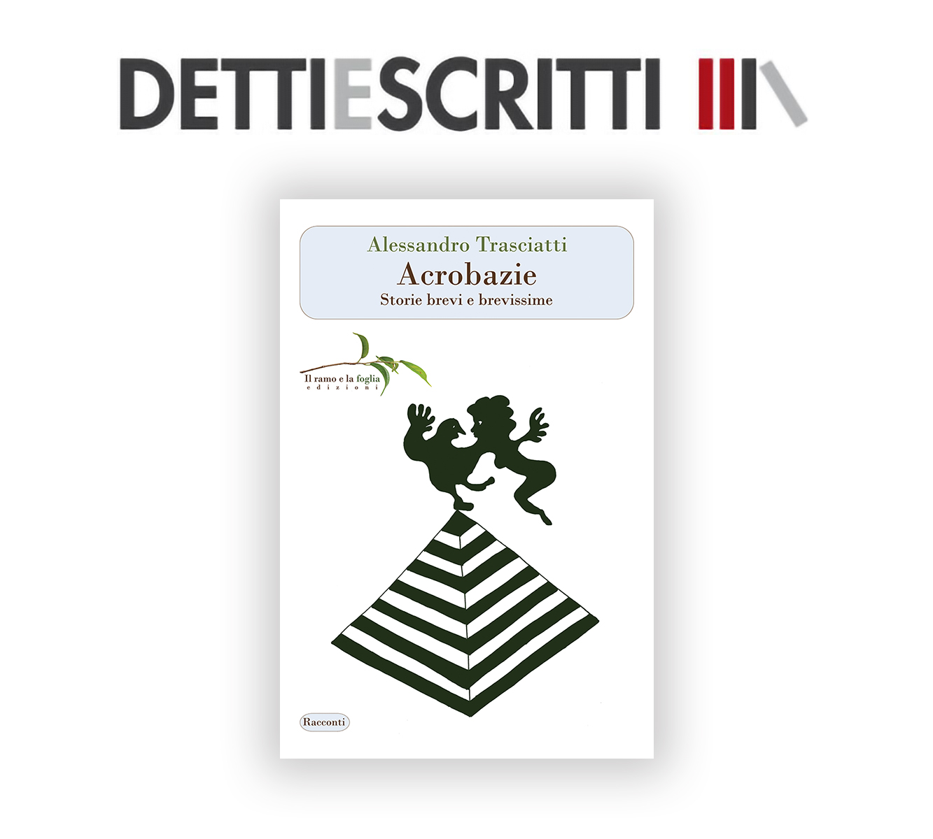 “Acrobazie” è su “Detti e scritti”