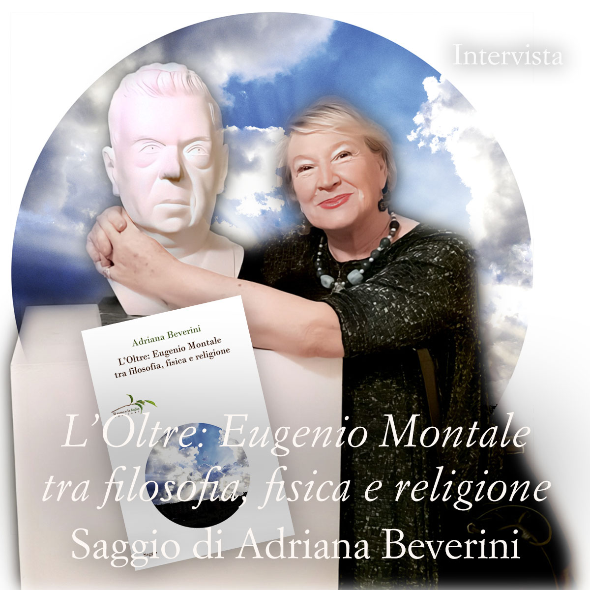 Adriana Beverini con un busto di Eugenio Montale